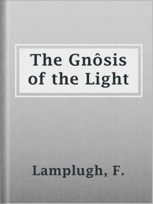 cover image of The Gnôsis of the Light